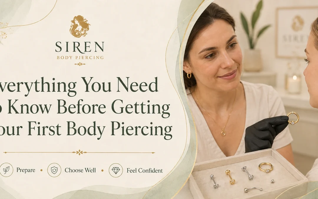 Everything You Need to Know Before Getting Your First Body Piercing