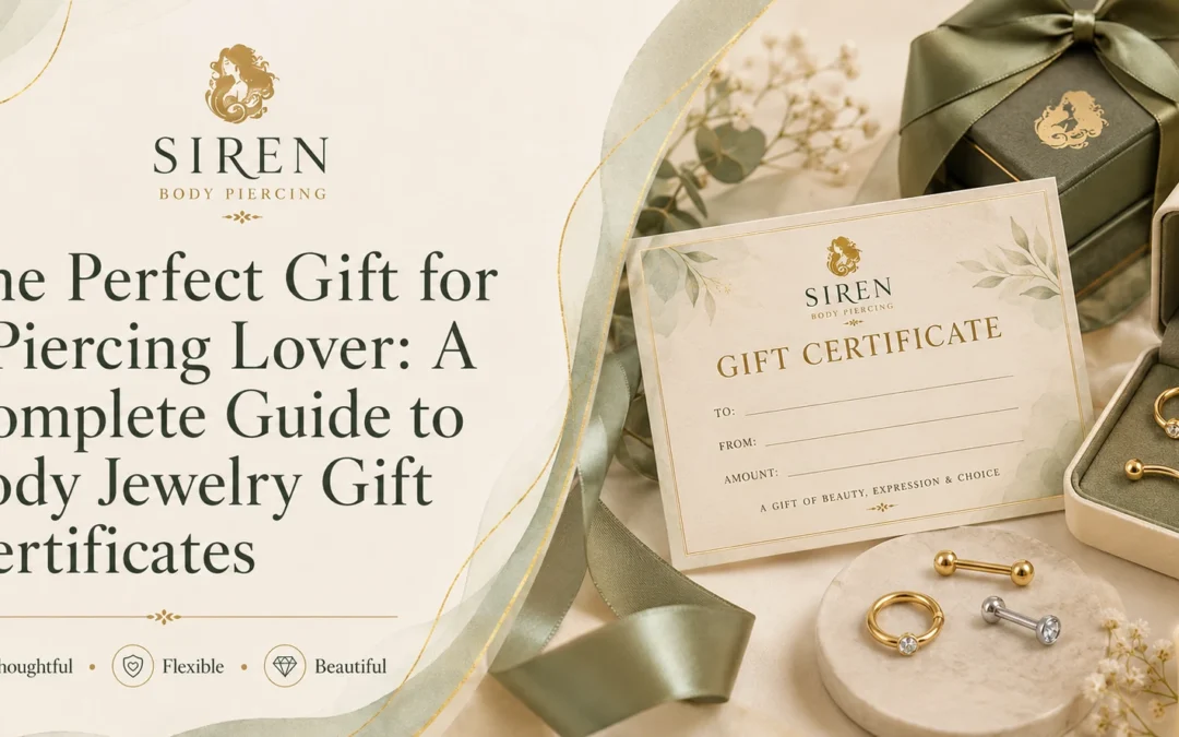 The Perfect Gift for a Piercing Lover: A Complete Guide to Body Jewelry Gift Certificates