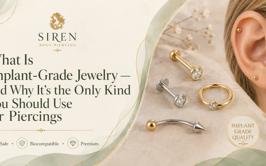 What Is Implant-Grade Jewelry — and Why It’s the Only Kind You Should Use for Piercings
